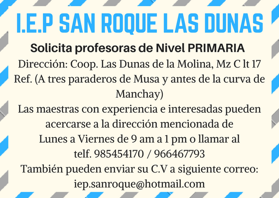 SE NECESITA PROFESORAS DE EDUCACIÓN PRIMARIA - I.E.P San Roque las Dunas.