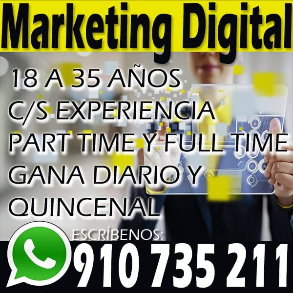 Se solicita personal de apoyo para el area de marketing digital c/s experiencia - ambos sexos.