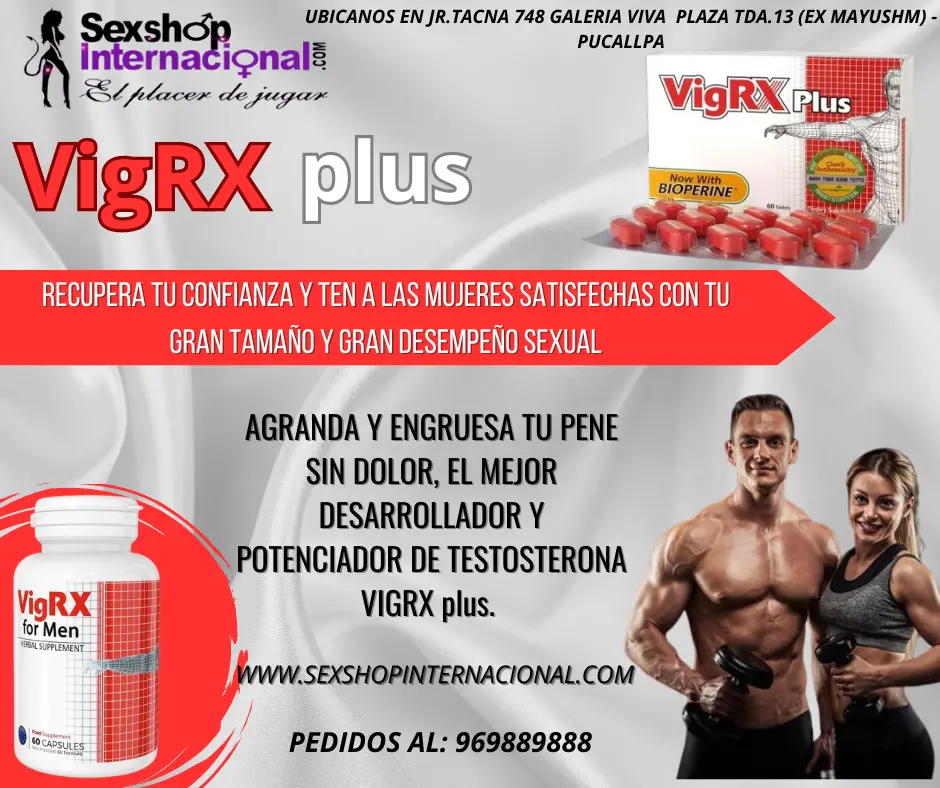 MAS POTENCIA- ERECCIONES DE LARGA DURACION-AUMENTA EL TAMAÑO DE TU PENE CON VIGRX PLUS