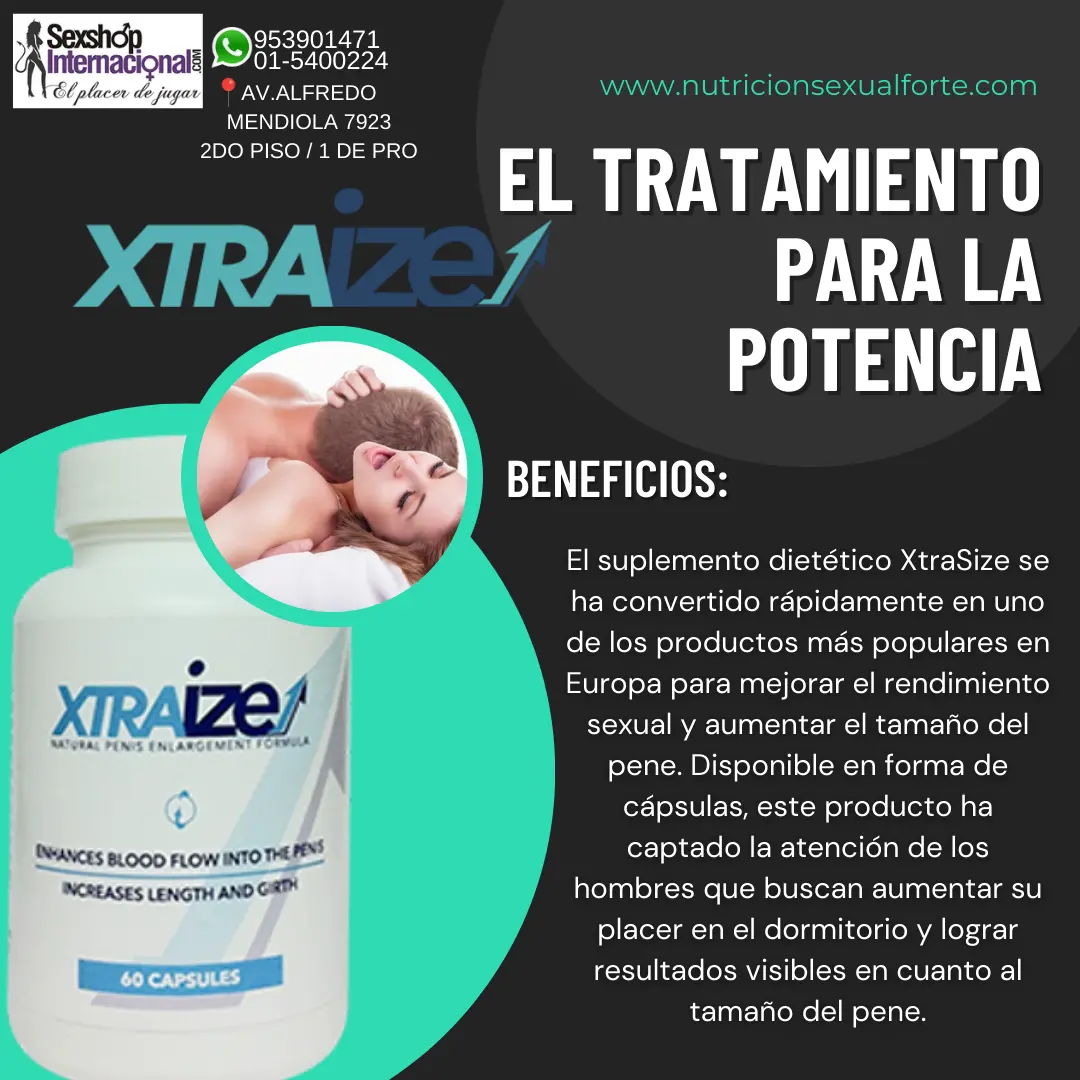 XTRAIZE PARA UN P3N3 MAS GRANDE-LOS OLIVOS