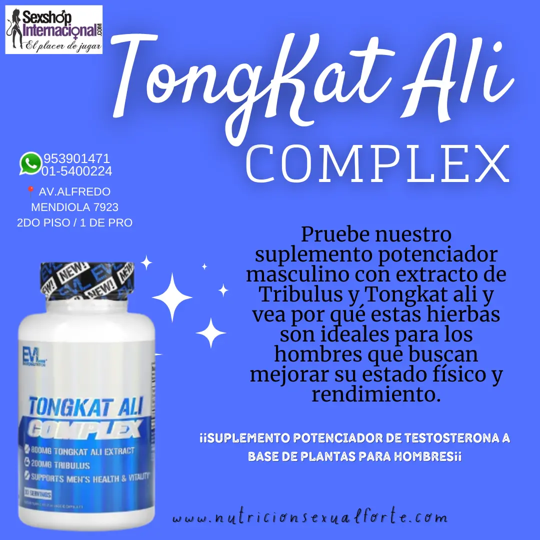 TONGKAT COMPLEX-LOS OLIVOS-POTENCIA