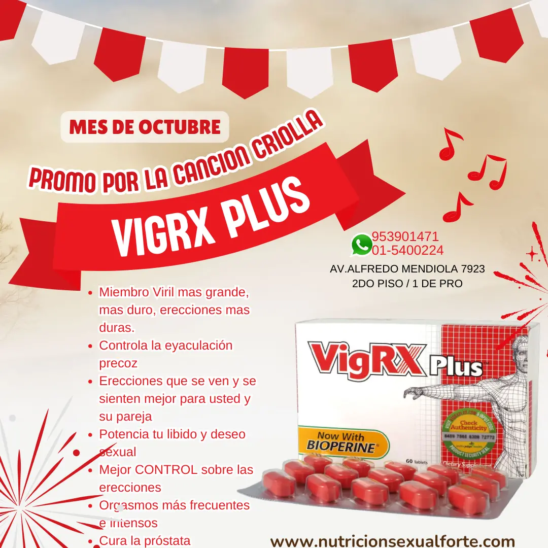 VIGRX PLUS-AGRANDA Y ENGROSA POTENCIA-OLIVOS